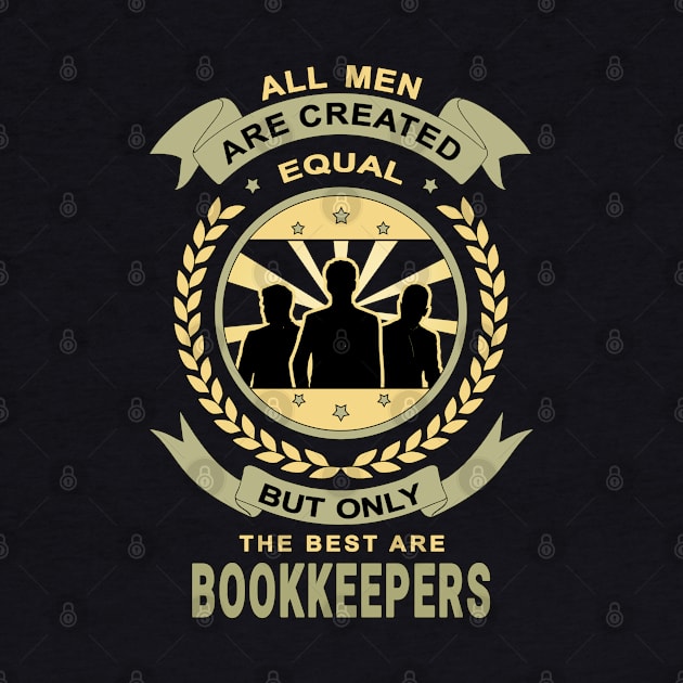 Men Are Created Equal for Bookkeeper Design Quote by jeric020290